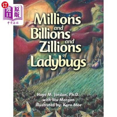 海外直订Millions and Billions and Zillions of Ladybugs 数以百万计的瓢虫