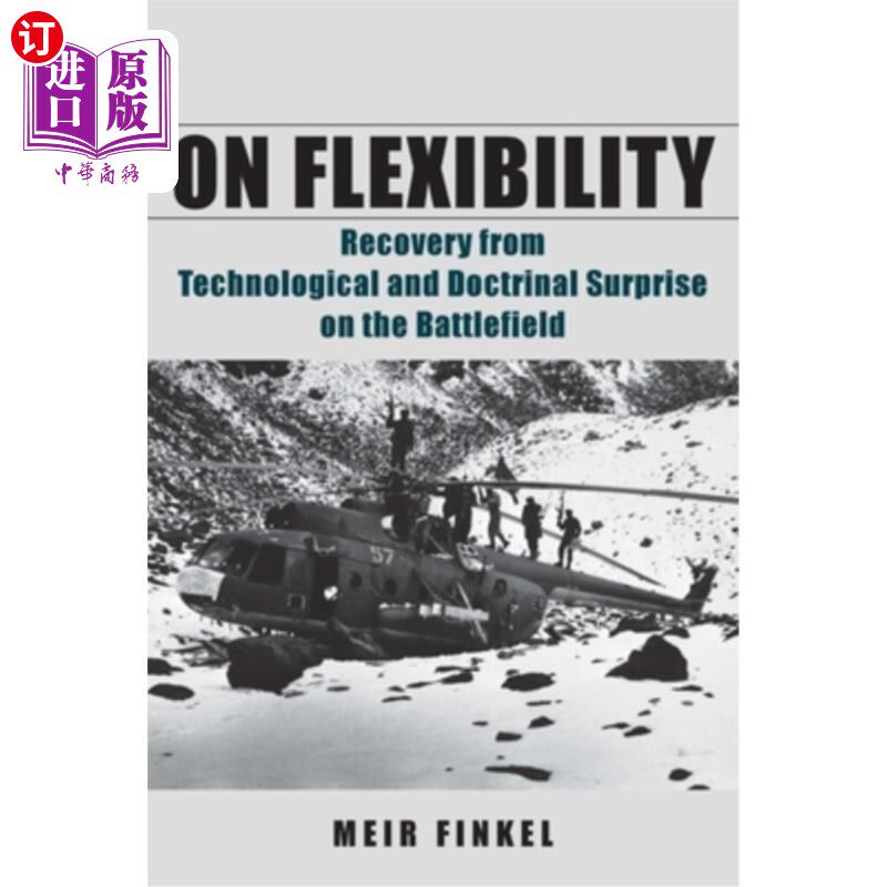 海外直订On Flexibility: Recovery from Technological and Doctrinal Surprise on the Battle 论灵活性:从战场上的技术和