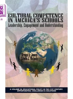 海外直订Cultural Competence in America's Schools: Leadership, Engagement and Understandi 美国学校的文化能力：领导、