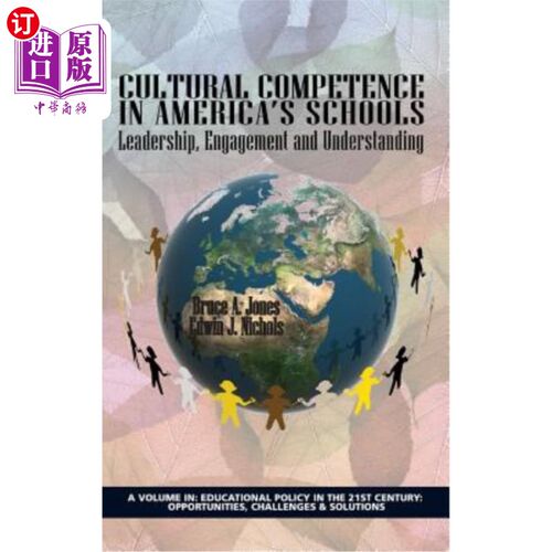 海外直订Cultural Competence in America's Schools: Leadership, Engagement and Understandi 美国学校的文化能力：领导、