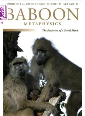 海外直订Baboon Metaphysics: The Evolution of a Social Mind 狒狒形而上学：社会心灵的演变