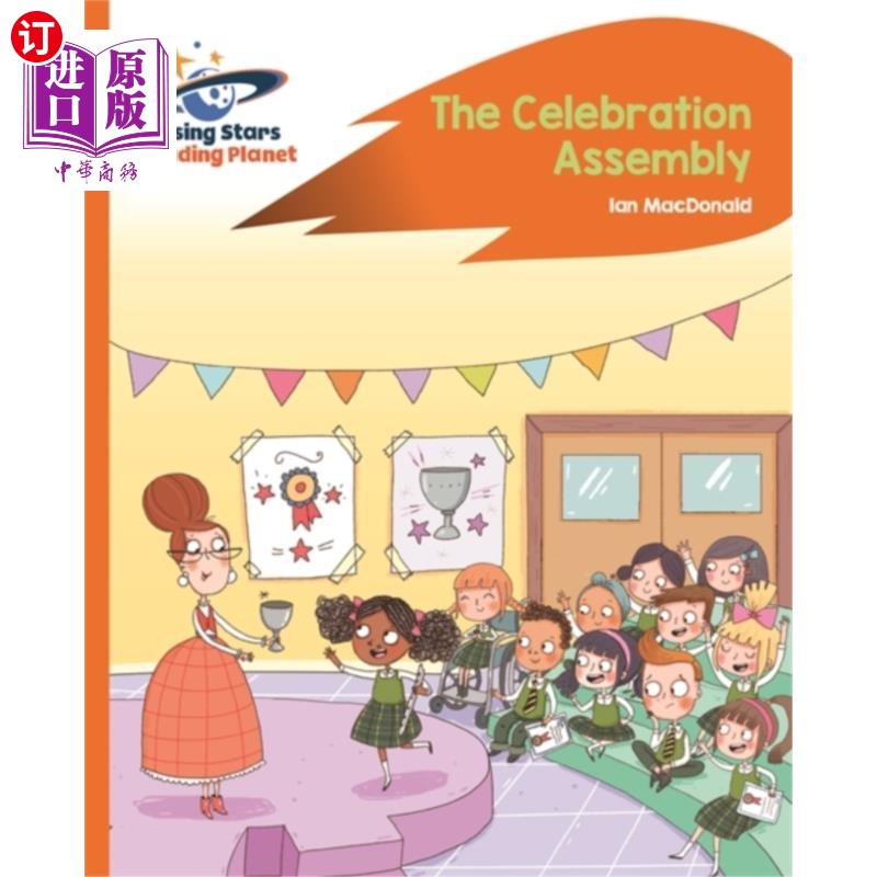 海外直订Reading Planet - The Celebration Assembly - Oran... Reading Planet - The Celebration Assemb
