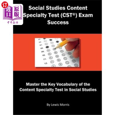 海外直订Social Studies Content Specialty Test (Cst) Exam Success: Master the Key Vocabul 社会学内容专业测验（CST）