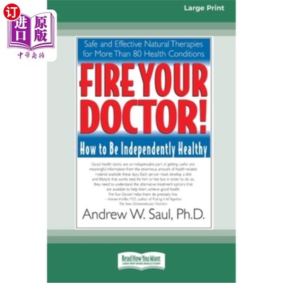 海外直订医药图书Fire Your Doctor; How to be Independently Healthy: How to Be Independently Healt 解雇你的医生；如何