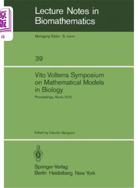 海外直订Vito Volterra Symposium on Mathematical Models in Biology: Proceedings of a Conf 维托·沃尔泰拉生物学数学模