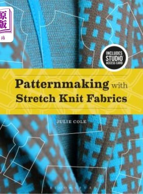 海外直订Patternmaking with Stretch Knit Fabrics: Bundle Book + Studio Access Card 弹性针织面料的图案制作:捆绑书+工