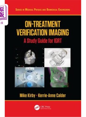 海外直订医药图书On-Treatment Verification Imaging: A Study Guide for IGRT 关于治疗验证成像：一个IGRT的研究指南