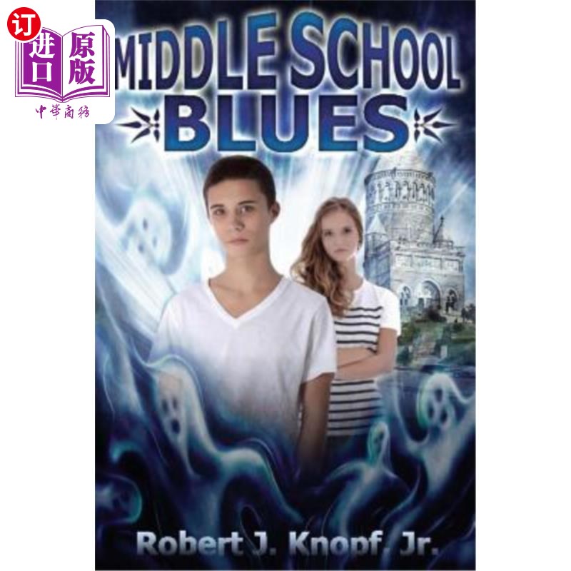 海外直订Middle School Blues: Adventures of ZZ and Brie 中学蓝调：ZZ和布里历险记
