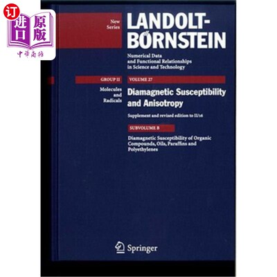 海外直订Diamagnetic Susceptibility of Organic Compounds, Oils, Paraffins and Polyethylen 有机化合物、油、石蜡和聚乙