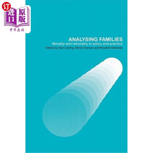 海外直订Analysing Families: Morality and Rationality in Policy and Practice 分析家庭：政策与实践中的道德与理性