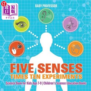 Book Senses for Science Ten Children Kids 五感十实验 Experiments Times 海外直订Five 9岁儿童科学书 Age
