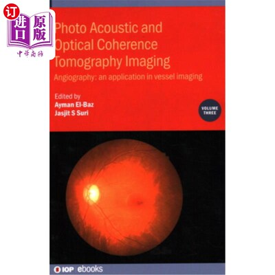 海外直订医药图书Photo Acoustic and Optical Coherence Tomography Imaging, Volume 3: Angiography:  光声光学相干层析成
