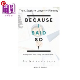 Steps havin 因为我这么说 resist Longevity 长寿计划 When The parents Said 海外直订Because 五 Planning.