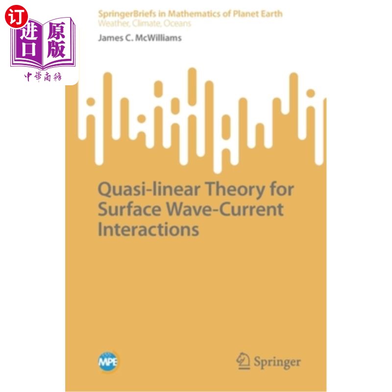 海外直订Quasi-Linear Theory for Surface Wave-Current Interactions 表面波-电流相互作用的准线性理论