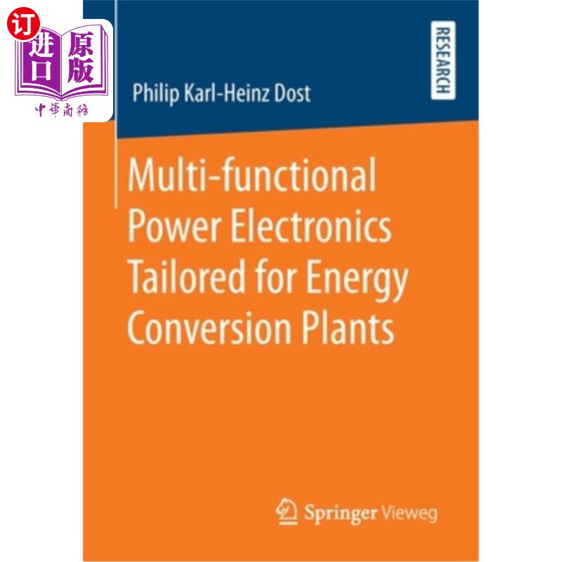 海外直订Multi-Functional Power Electronics Tailored for Energy Conversion Plants 为能源转换装置量身定制的多功能电力