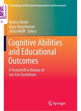 海外直订Cognitive Abilities and Educational Outcomes: A Festschrift in Honour of Jan-Eri 认知能力与教育成果:纪念Jan