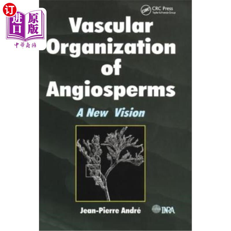 海外直订Vascular Organization of Angiosperms: A New Vision 被子植物维管组织的新视野