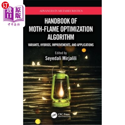海外直订Handbook of Moth-Flame Optimization Algorithm: Variants, Hybrids, Improvements,  飞蛾火焰优化算法手册:变体