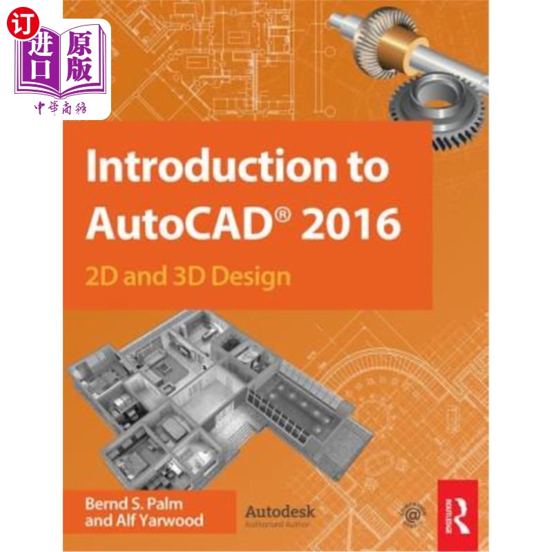 海外直订Introduction to AutoCAD 2016: 2D and 3D Design AutoCAD 2016简介:2D和3D设计