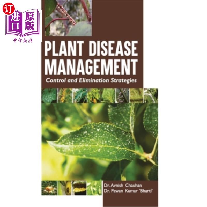 海外直订Plant Disease Management: Control and Elimination Strategies 植物病害管理：控制和消除策略