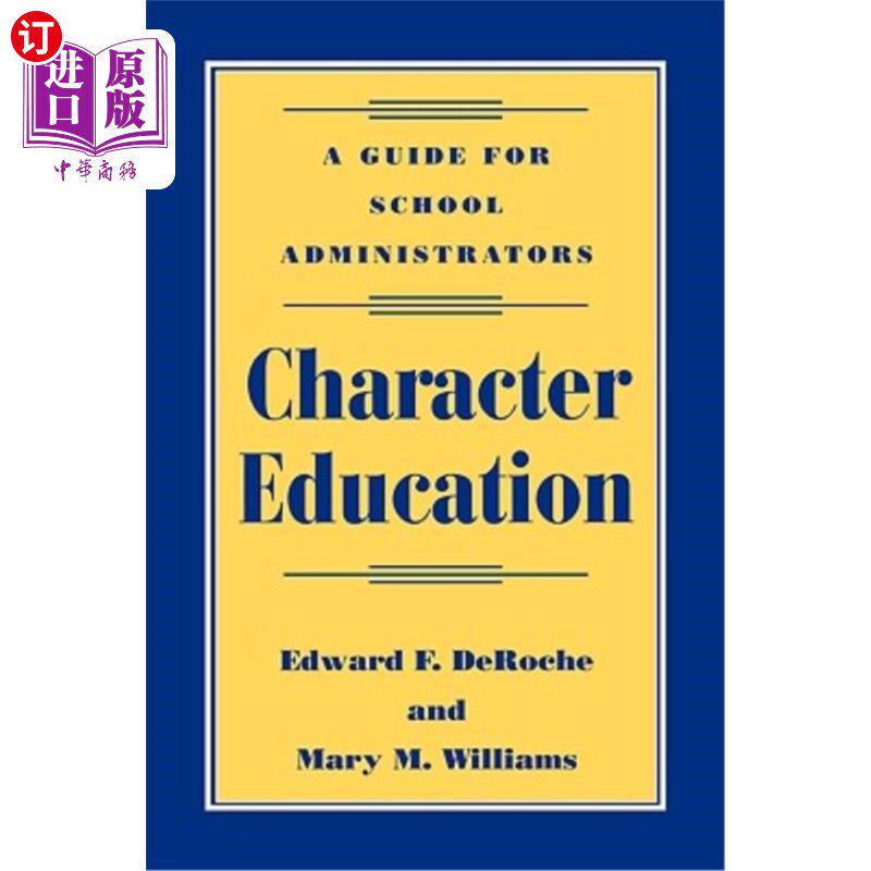 海外直订Character Education: A Guide for School Administrators 品格教育:学校管理者指南