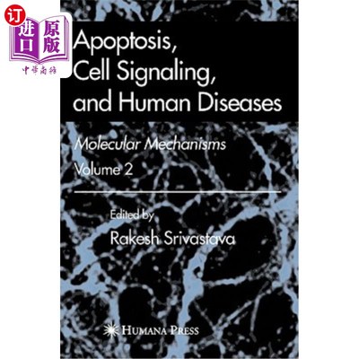 海外直订Apoptosis, Cell Signaling, and Human Diseases: Molecular Mechanisms, Volume 2 细胞凋亡，细胞信号转导和人类疾病: