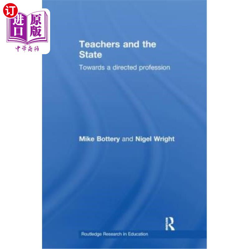 海外直订Teachers and the State: Towards a Directed Profession 教师与国家:走向定向职业