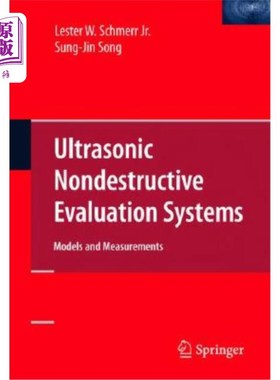 海外直订Ultrasonic Nondestructive Evaluation Systems: Models and Measurements 超声无损评价系统：模型和测量