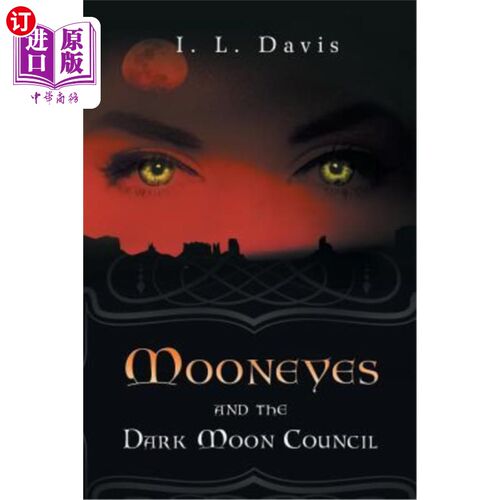 海外直订Mooneyes and the Dark Moon Council 月亮眼和暗月亮委员会
