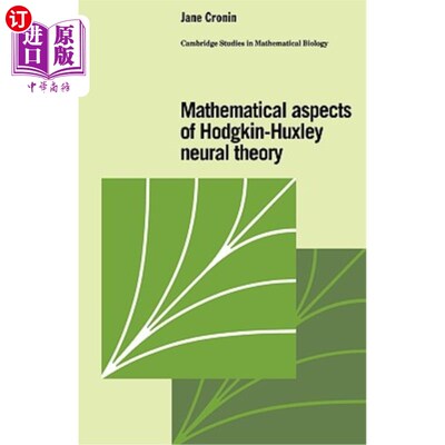 海外直订Mathematical Aspects of Hodgkin-Huxley Neural Theory 霍奇金-赫胥黎神经理论的数学方面