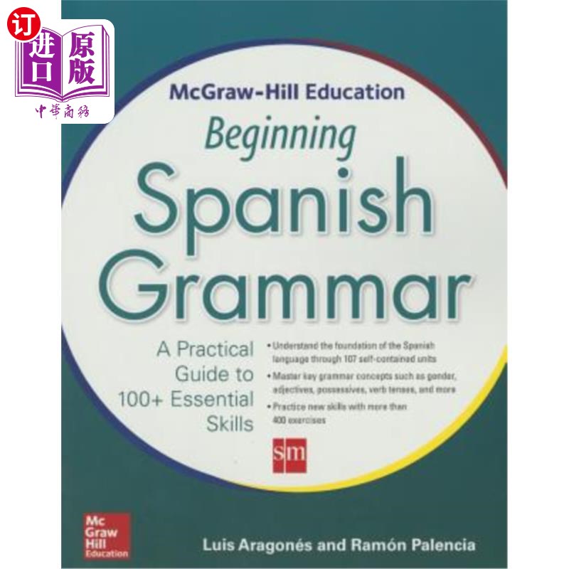 海外直订McGraw-Hill Education Beginning Spanish Grammar: A Practical Guide to 100+ Essen 麦格劳·希尔初级西班牙语语法教