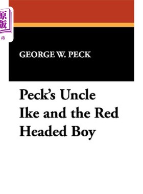 海外直订Peck's Uncle Ike and the Red Headed Boy 派克的叔叔艾克和那个红头发的男孩