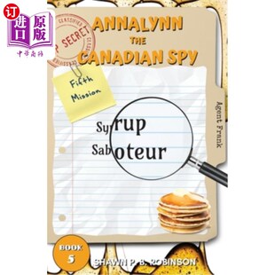 海外直订Annalynn the Canadian Spy: Syrup Saboteur 加拿大间谍安娜琳:糖浆破坏者