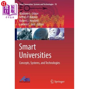 海外直订Smart Universities: Concepts, Systems, and Technologies 智慧大学:概念、系统和技术