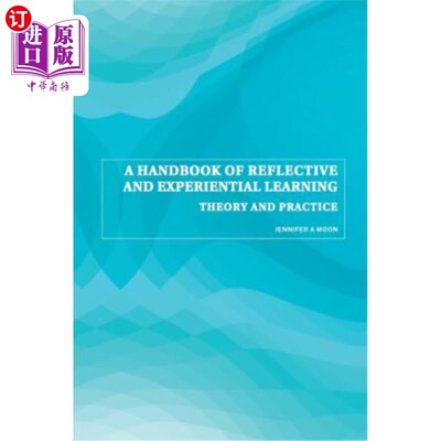 海外直订A Handbook of Reflective and Experiential Learning: Theory and Practice 反思与体验学习手册：理论与实践