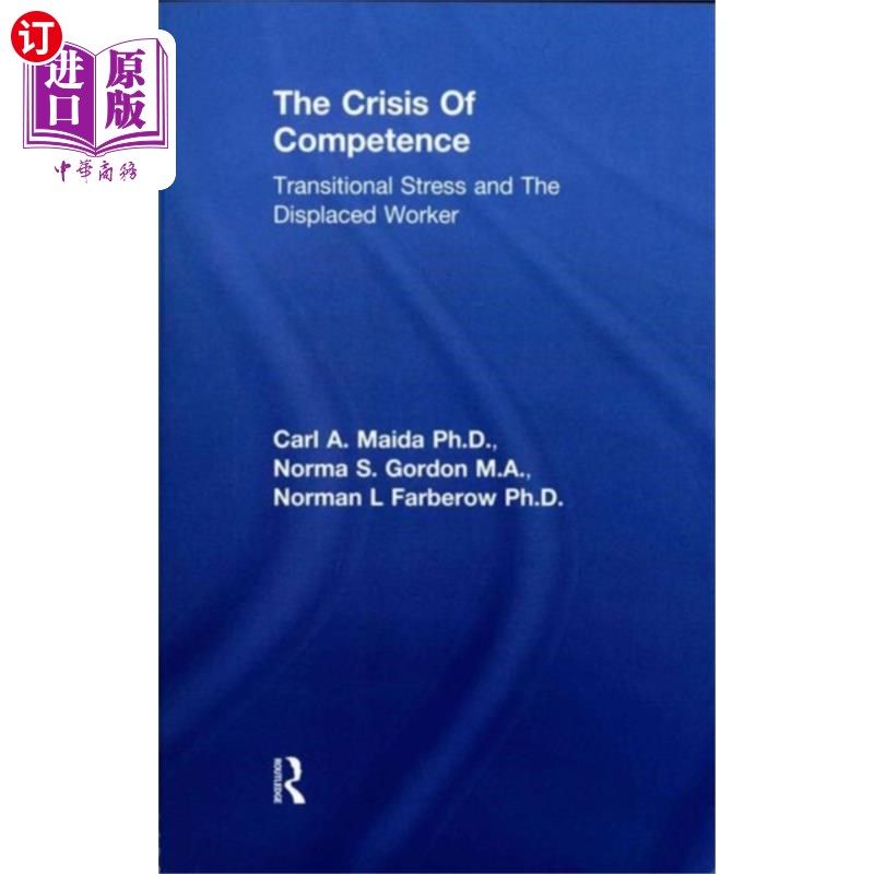 海外直订Crisis Of Competence: Transitional..Stress And T... 能力危机:过渡、压力和流离失所