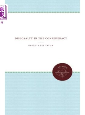 海外直订Disloyalty in the Confederacy 联盟中的不忠