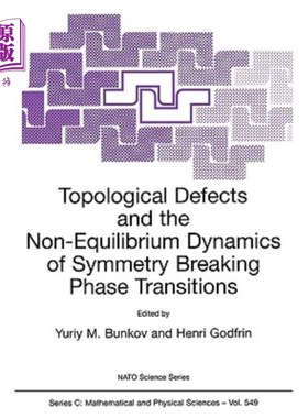 海外直订Topological Defects and the Non-Equilibrium Dynamics of Symmetry Breaking Phase  拓扑缺陷与对称破缺相变的非