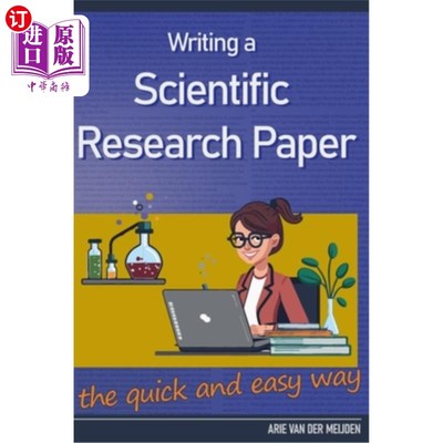 海外直订Writing a Scientific Research Paper the quick and easy way 写一篇科学研究论文的快速和简单的方法