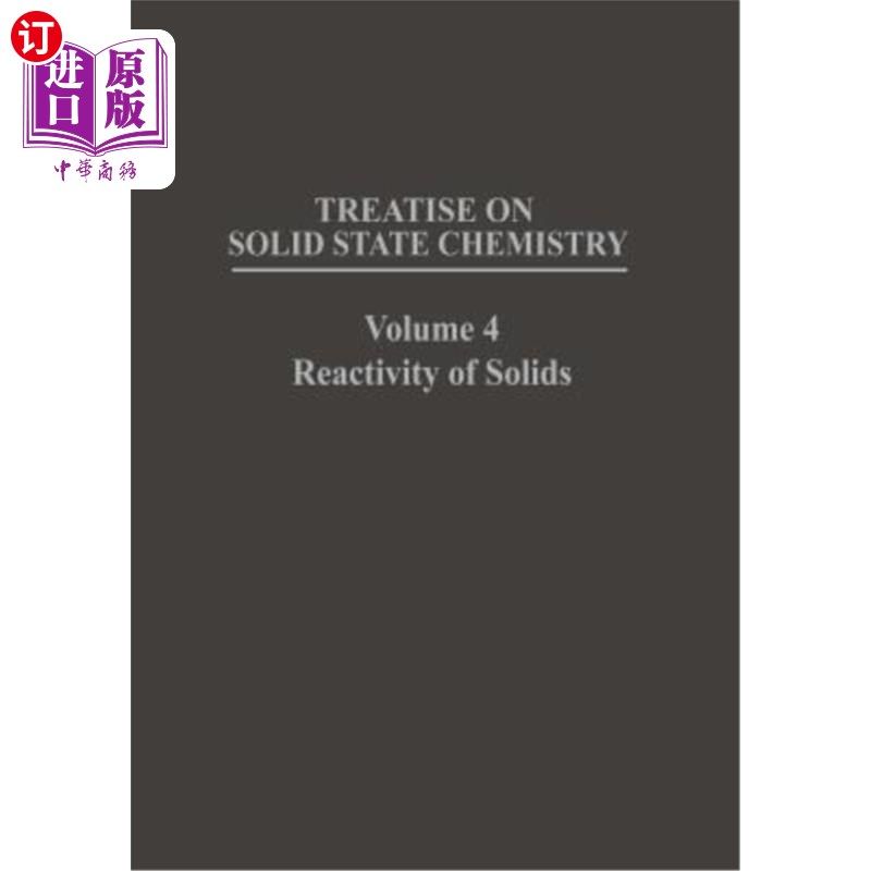海外直订Treatise on Solid State Chemistry: Volume 4 Reactivity of Solids 固体化学专著：第4卷固体的反应性