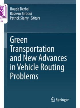 海外直订Green Transportation and New Advances in Vehicle Routing Problems 绿色交通与车辆路径问题的新进展