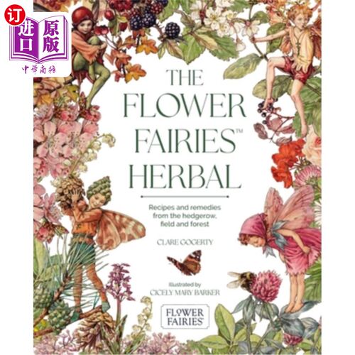 海外直订医药图书The Flower Fairies Herbal: Recipes and Remedies from the Hedgerow, Field and For 花仙子草药：从篱笆