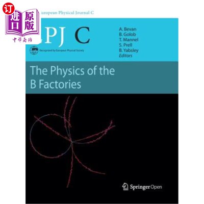 海外直订The Physics of the B Factories B工厂的物理学
