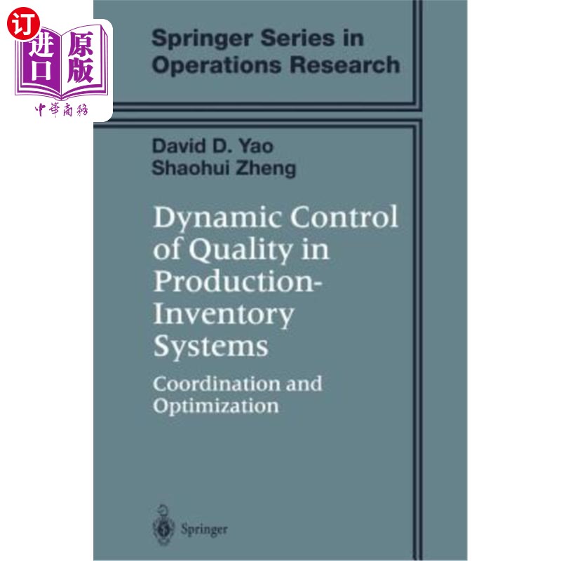 海外直订Dynamic Control of Quality in Production-Inventory Systems: Coordination and Opt 生产-库存系统的质量动态控