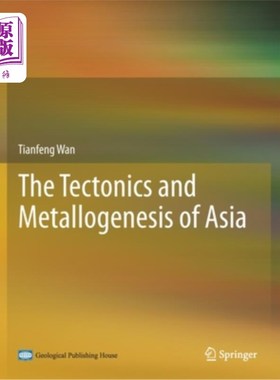 海外直订The Tectonics and Metallogenesis of Asia 亚洲构造与成矿学