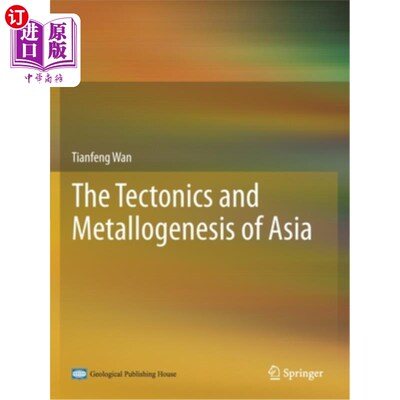 海外直订The Tectonics and Metallogenesis of Asia 亚洲构造与成矿学