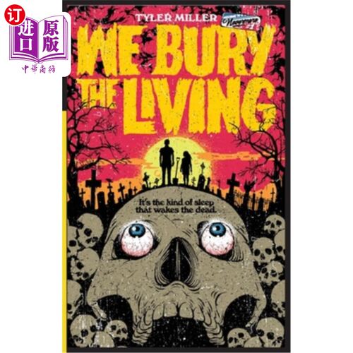 海外直订We Bury the Living 我们埋葬生者