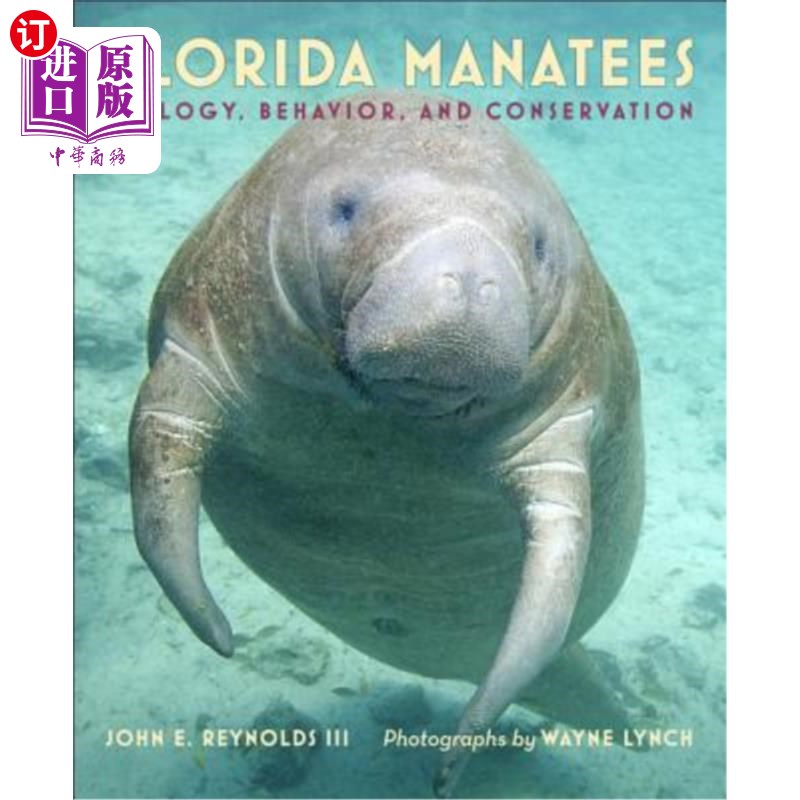 海外直订Florida Manatees: Biology, Behavior, and Conservation 佛罗里达海牛:生物学、行为和保护 书籍/杂志/报纸 自然科学类原版书 原图主图