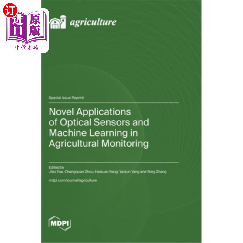 海外直订Novel Applications of Optical Sensors and Machine Learning in Agricultural Monit 光学传感器和机器学习在农业