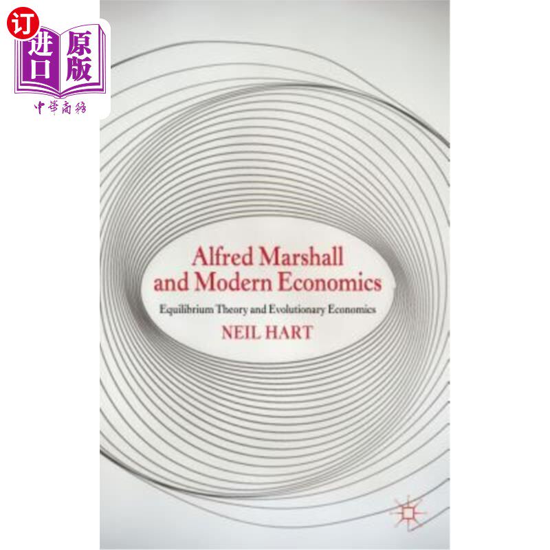 海外直订Alfred Marshall and Modern Economics: Equilibrium Theory and Evolutionary Econom 阿尔弗雷德·马歇尔与现代经